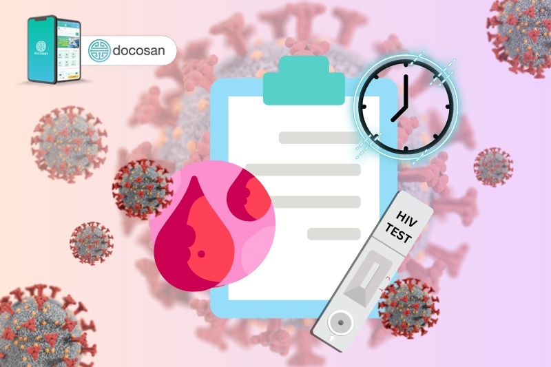 When to test for HIV? Doctor có sẵn