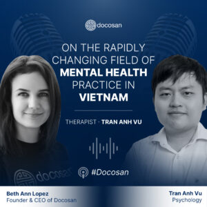 On The Rapidly Changing Field of Mental Health Practice in Vietnam