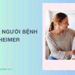 Chăm sóc người bệnh Alzheimer