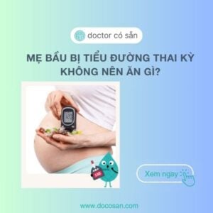 Mẹ bầu bị tiểu đường thai kỳ không nên ăn gì?