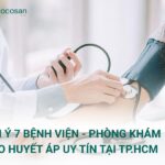 Gợi ý 10 bệnh viện, phòng khám cao huyết uy tín tại TPHCM