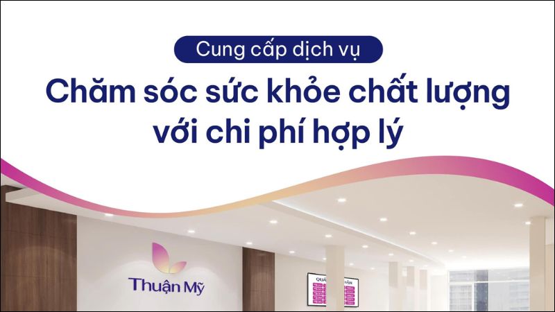 Phòng khám Thuận Mỹ Sài Gòn - địa chỉ khám chữa bệnh uy tín được nhiều người bệnh tin tưởng