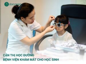 Cận thị học đường – Bệnh viện khám mắt cho học sinh
