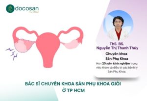 Đặt Lịch Khám Với Bác Sĩ Sản Phụ Khoa Giỏi Tại Phòng Khám Thuận Mỹ Sài Gòn