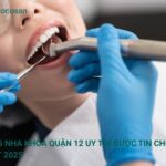 Top 6 nha khoa quận 12 uy tín được tin chọn nhất 2025