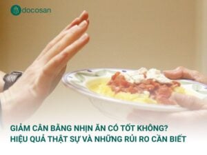 Giảm cân bằng nhịn ăn có tốt không? Hiệu quả thật sự và những rủi ro cần biết
