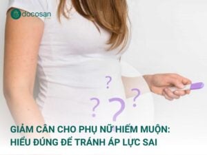 Cần tiếp cận giảm cân cho phụ nữ hiếm muộn đúng cách, cá nhân hóa và theo dõi phù hợp