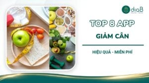 Top 8 app giảm cân hiệu quả, miễn phí trên điện thoại