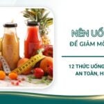Nên uống gì để giảm mỡ bụng? 12 Thức uống giảm mỡ an toàn, hiệu quả