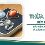 Thừa cân béo phì: Dấu hiệu, nguy cơ và cách kiểm soát
