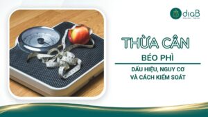Thừa cân béo phì: Dấu hiệu, nguy cơ và cách kiểm soát