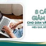 8 Cách giảm cân cho dân văn phòng hiệu quả, dễ thực hiện