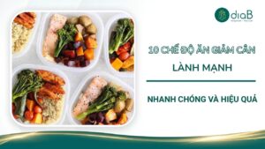 10 Chế độ ăn giảm cân lành mạnh, nhanh chóng và hiệu quả