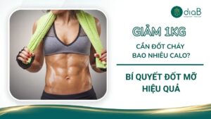 Giảm 1kg cần đốt cháy bao nhiêu calo? Bí quyết đốt mỡ hiệu quả