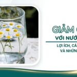 Giảm cân với nước lọc: Lợi ích, cách uống và những lưu ý