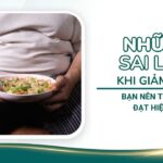 Những sai lầm khi giảm cân bạn nên tránh để đạt hiệu quả